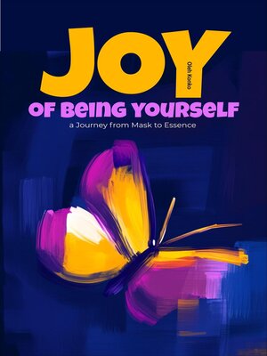 cover image of The Joy of Being Yourself
